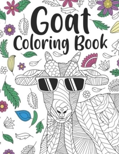 Cover for Paperland Publishing · Goat Coloring Book: A Cute Adult Coloring Books for Goat Owner, Best Gift for Goat Lovers (Paperback Bog) (2020)