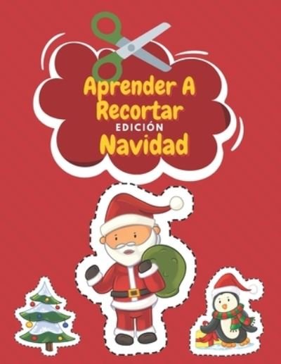Cover for Nbz Creativa Y Divertida Editorial · Aprender A Recortar Edicion Navidad (Pocketbok) (2020)