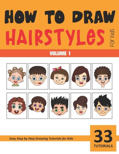 How to Draw Hairstyles for Kids - Vol 1 - Sonia Rai - Książki - Independently Published - 9798707344428 - 25 lutego 2021