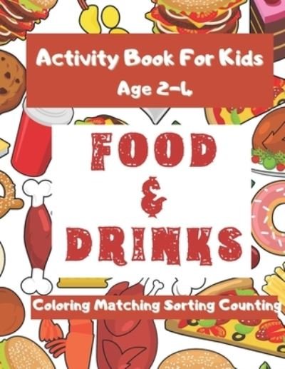 Cover for Lubawi · Activity Book For kids: Ages 2-4 Food &amp; Drinks Coloring Matching Sorting Counting Free Drawing (Pocketbok) (2021)