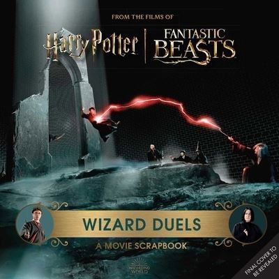 Cover for Insight Editions · Harry Potter Wizard Duels: A Movie Scrapbook (Gebundenes Buch) (2023)