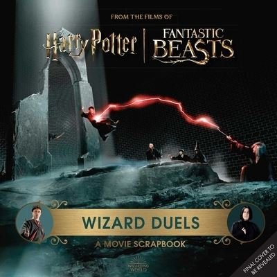 Cover for Insight Editions · Harry Potter Wizard Duels: A Movie Scrapbook (Hardcover bog) (2023)