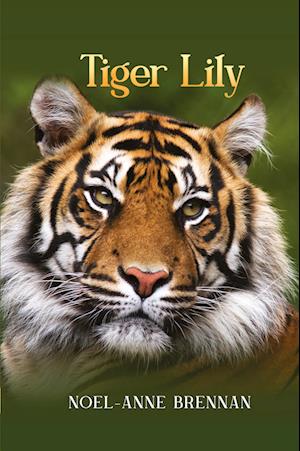 Cover for Noel-Anne Brennan · Tiger Lily (Book) (2023)