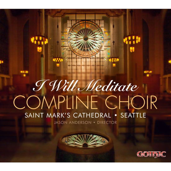 Will Meditate - Hallock / Compline Choir of Saint Mark's Cathedral - Musiikki - GOT4 - 0000664928429 - tiistai 25. kesäkuuta 2013