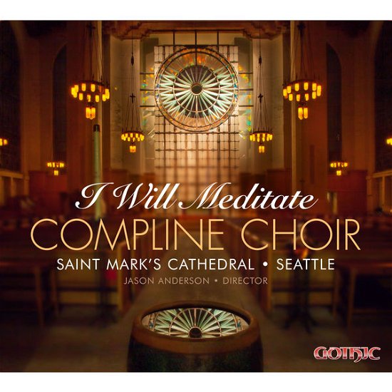 Cover for Hallock / Compline Choir of Saint Mark's Cathedral · Will Meditate (CD) (2013)