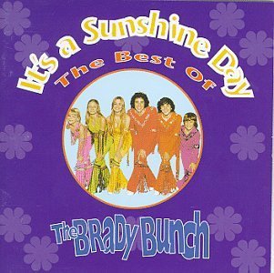 It's A Sunshine Day - Brady Bunch - Musiikki - MCA - 0008811076429 - lauantai 30. kesäkuuta 1990