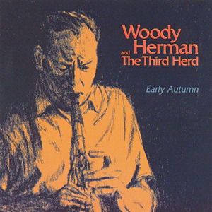 Cover for Herman Woody · The Third Herd ''early Autumn'' (CD) (1987)