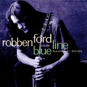 Handful of Blues - Ford,robben & Blue Line - Musik - BLUES - 0011105700429 - 12 september 1995