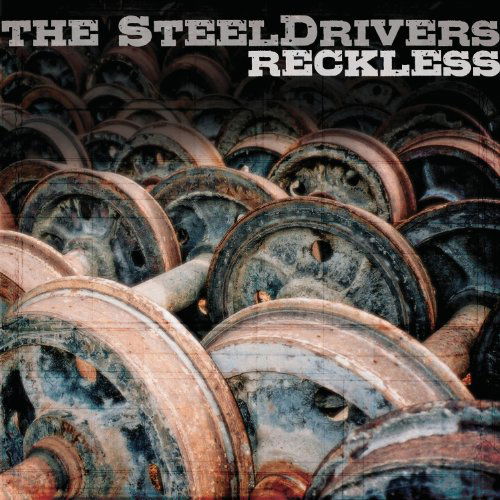 The Steeldrivers · Reckless (CD) (2010)