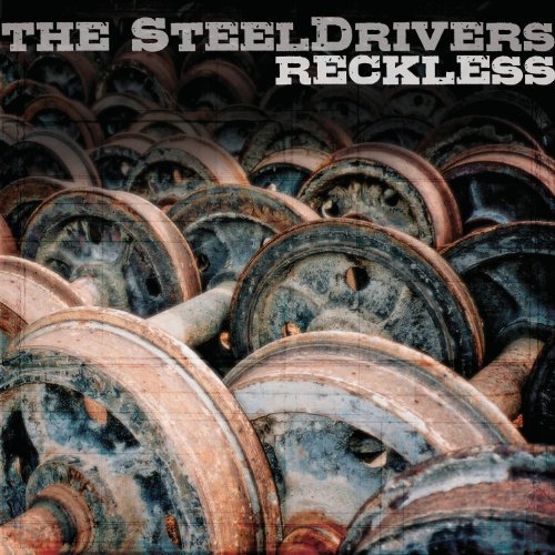 Cover for Steeldrivers · Reckless (CD) (2010)