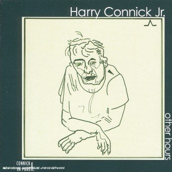 Connick. Harry Jr - Other Hours - Connickon Piano - Harry Connick Jr. - Musik - Marsalis Music - 0011661330429 - 1. december 2005
