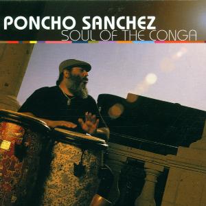 Cover for Poncho Sanchez · Poncho Sanchez-soul of the Conga (CD) (2000)