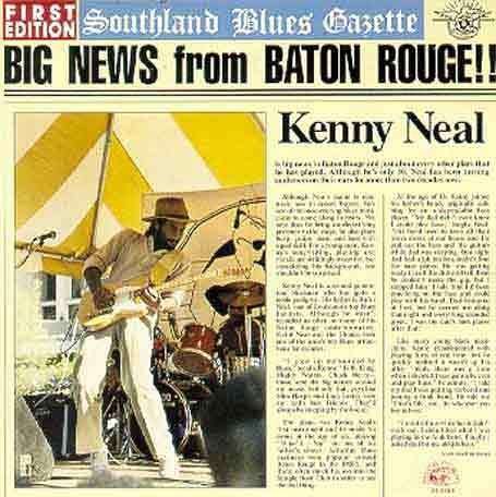 Cover for Kenny Neal · Big News from Baton Rouge (CD) (1988)