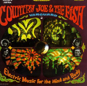 Electric Music for the Mind & Body - Mcdonald,country Joe / Fish - Musik - ROCK - 0015707924429 - 25. Oktober 1990