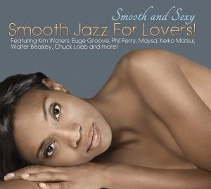 Smooth & Sexy: Smooth Jazz for Lovers / Various (CD) [Japan Import edition] (2012)
