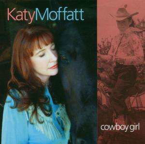 Cover for Katy Moffatt  · Cowboy Girl (CD)