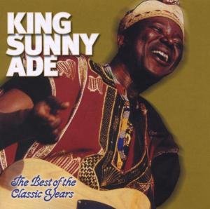 Best of the Classic Years - King Sunny Ade - Music - Shanachie - 0016351663429 - February 25, 2003