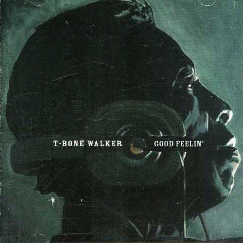 Cover for T-bone Walker · Good Feelin (CD) (2007)