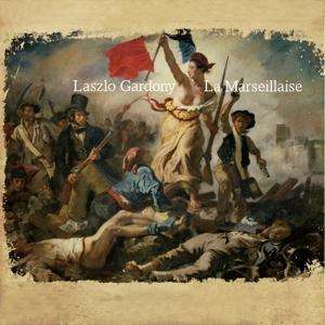 La Marseillaise - Laszlo Gardony - Musiikki - SUNNYSIDE - 0016728403429 - perjantai 6. joulukuuta 2019