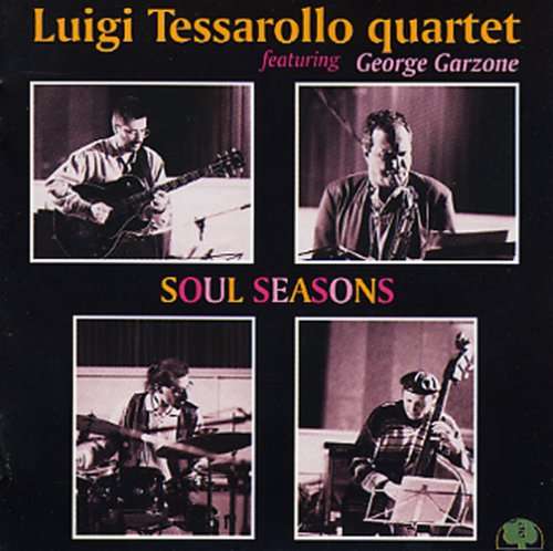 Soul Seasons - Luigi Tessarollo - Musiikki - DISCHI DELLA QUERCIA - 0027312802429 - perjantai 16. marraskuuta 2018