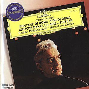 Resphigi: Fontane Di Roma - Pini Di Roma - Herbert Von Karajan - Musik - CLASSICAL - 0028944972429 - 4 september 1996