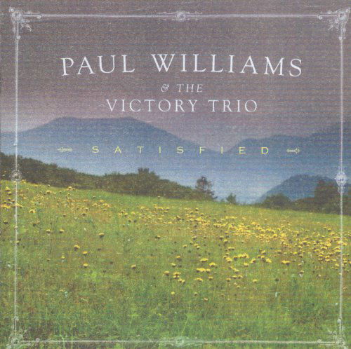 Satisfied - Williams, Paul & The Victory Trio - Musiikki - REBEL - 0032511184429 - lauantai 30. kesäkuuta 1990