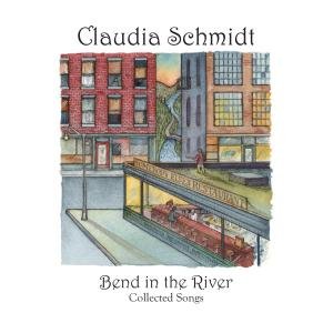 Cover for Schmidt Claudia · Bend in the River (CD) (2012)
