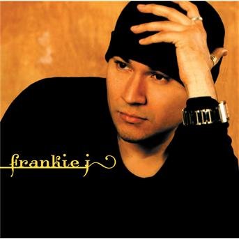 Cover for Frankie J (CD) [Bonus Tracks edition] (2003)