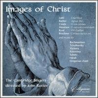 Cover for Rutter / Cambridge Singers · Images of Christ (CD) (2000)