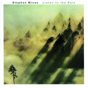 Cover for Micus Stephan · Listen to the Rain (CD) (1992)