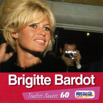 Tendres Annees - Brigitte Bardot - Música - UNIVERSAL - 0044006339429 - 2 de abril de 2003