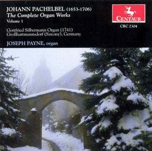 Complete Organ Works 1 - Pachelbel / Payne - Música - CTR - 0044747230429 - 19 de novembro de 1996
