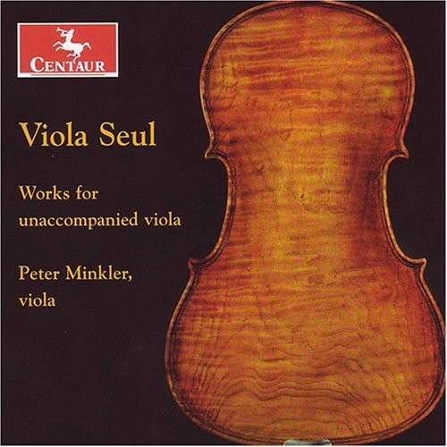 Cover for Bach / Vieuxtemps / Reger / Hindemith / Minkler · Viola Seul: Works for Unaccompanied Viola (CD) (2007)