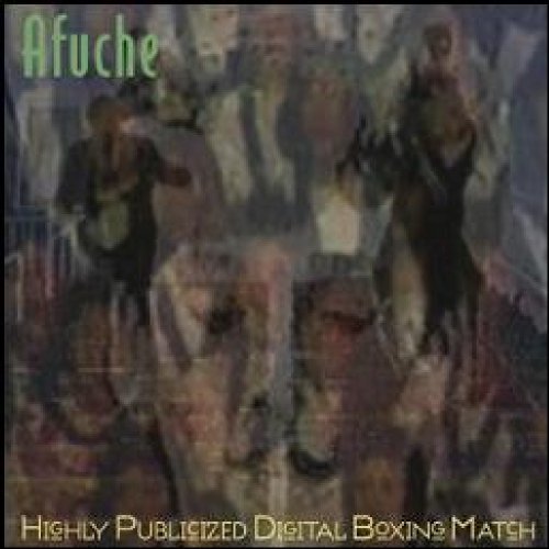 Cover for Afuche · Afuche - Highly Publicized Digital Boxing Matc (CD) (2023)