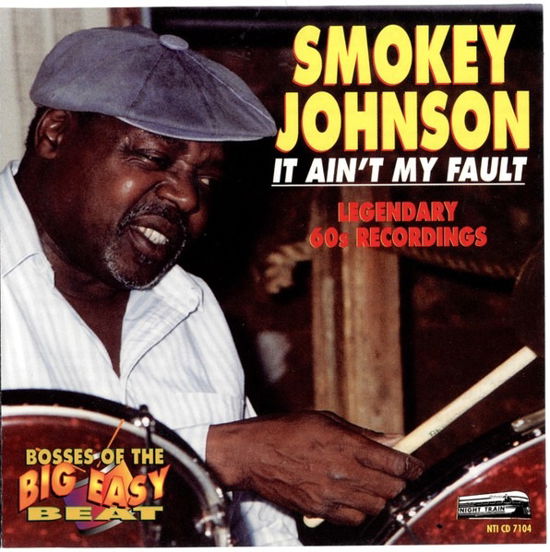 Cover for Smokey Johnson · It Ain't My Fault (CD) (2000)