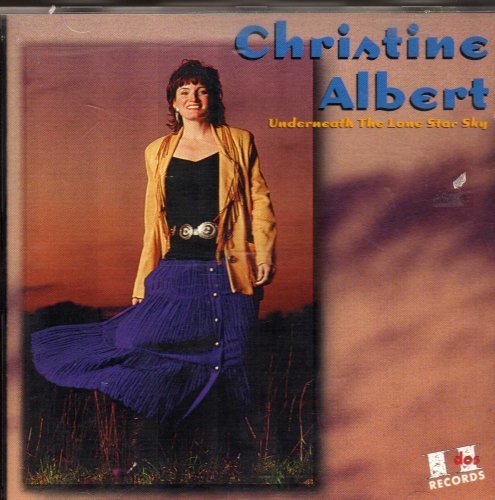 Cover for Christine Albert · Underneath the Lone Star Sky (CD) (2008)