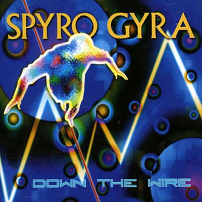 Cover for Spyro Gyra · Down the Wire (CD)