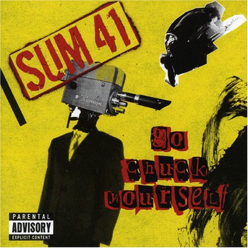 Cover for Sum 41 · Go Chuck Yourself (CD) (2006)