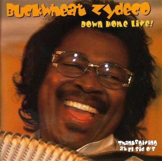 Cover for Buckwheat Zydeco · Down Home Live! (CD) (2009)