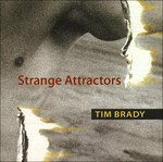 Cover for Tim Brady  · Strange Attractors (CD)