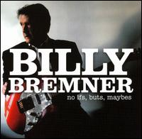 No Ifs Buts Maybes - Billy Bremner - Musikk - Gadfly Records - 0076605229429 - 5. september 2006