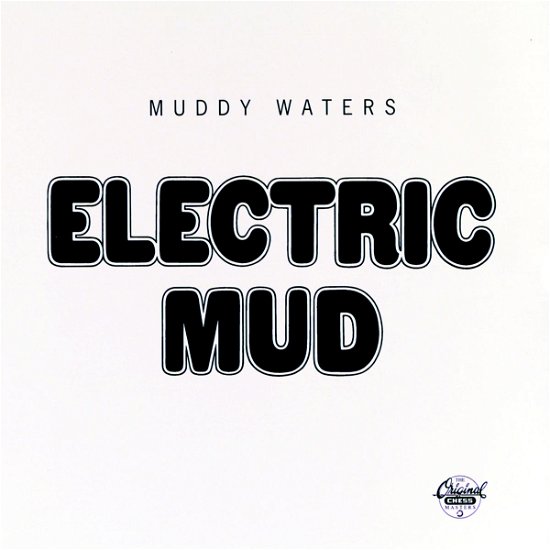 Electric Mud - Muddy Waters - Muziek - CHESS - 0076732936429 - 19 november 1996