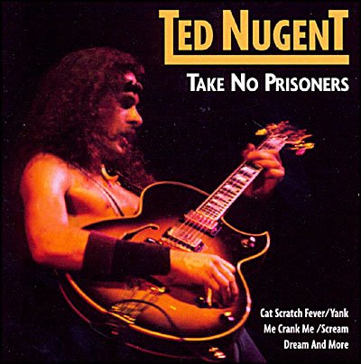 Cover for Ted Nugent · Take No Prisoners (CD) (2003)