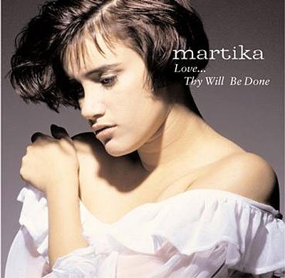 Love Thy Will Be Done - Martika - Música - Sony Special Product - 0079897469429 - 22 de março de 2005