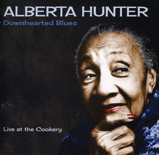 Cover for Alberta Hunter · Downhearted Blues (CD) (2011)