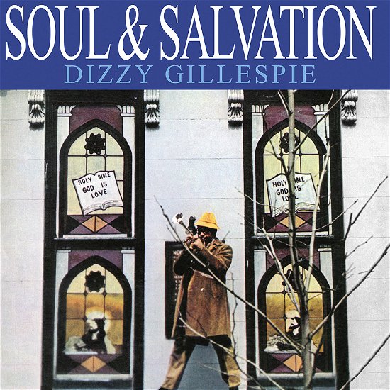 Soul & Salvation - Dizzy Gillespie - Musiikki - LIBERATION HALL - 0089353513429 - perjantai 7. kesäkuuta 2024