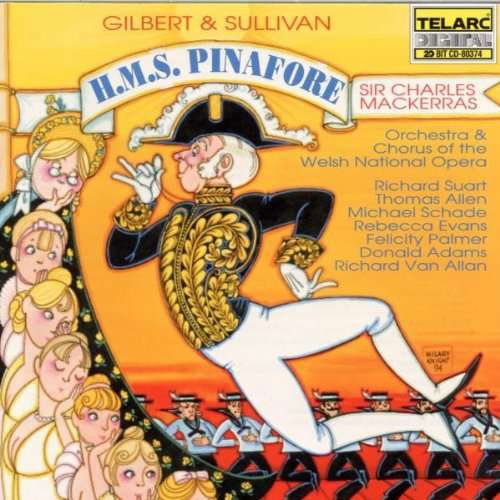 Gilbert & Sullivan: Hms Pinafo - Welsh Natnl Opera / Mackerras - Musiikki - Telarc - 0089408037429 - torstai 13. toukokuuta 1999