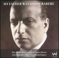 Cover for Simon Barere · My Father Was Simon Barere (CD) (2005)