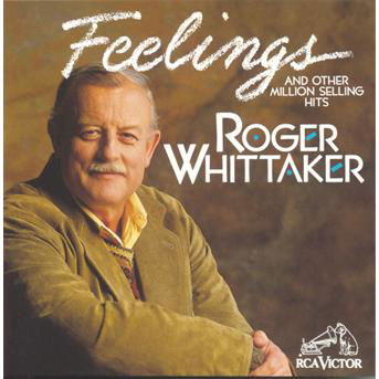 Feelings - Roger Whittaker - Musiikki -  - 0090266198429 - keskiviikko 21. heinäkuuta 2010