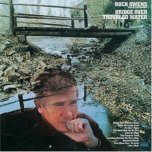 Cover for Owens, Buck and His Buckaroos · Bridge Over Troubled Water (CD) (2017)